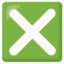 Cross Mark Button emoji on Android